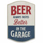 Beer Tastes Better In the Garage Fun Sign  image number 1