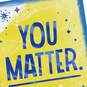 3.25" Mini You Matter Thinking of You Card, , large image number 5