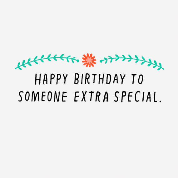 To Someone Extra Special Birthday Card, , large image number 2