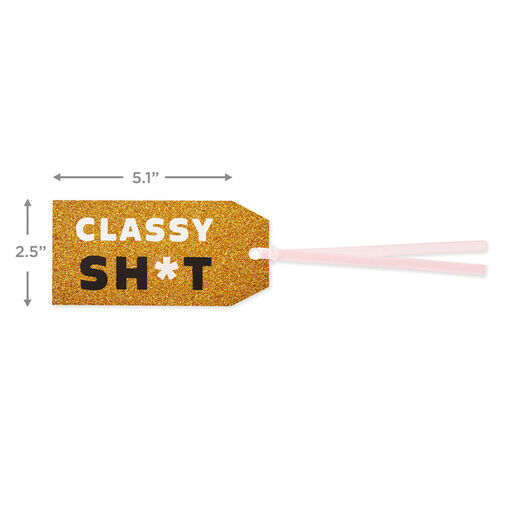 Classy Sh*t Gift Tag With Ribbon, 