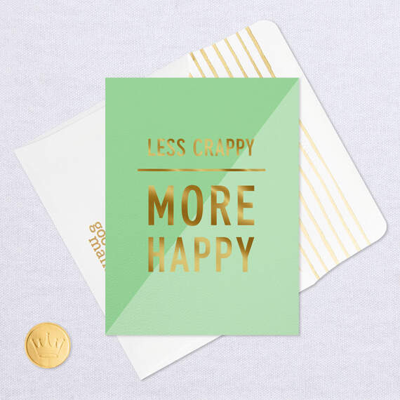 Less Crappy, More Happy Blank Encouragement Card, , large image number 4