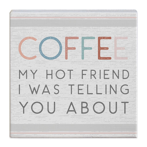 Simply Said Funny Coffee Quote Gift-a-Block Wood Sign, 5.25x5.25, 