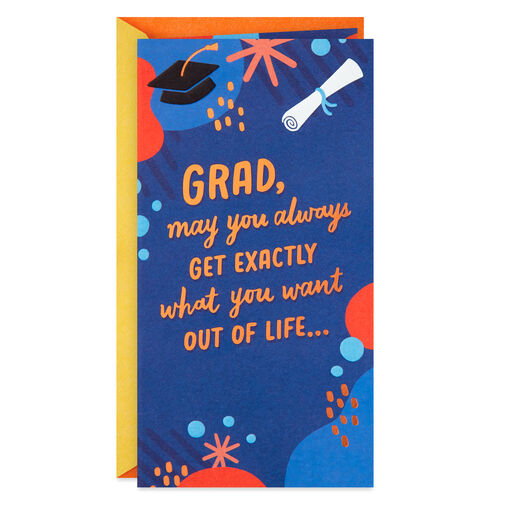 May You Get What You Want Money Holder Graduation Card, 