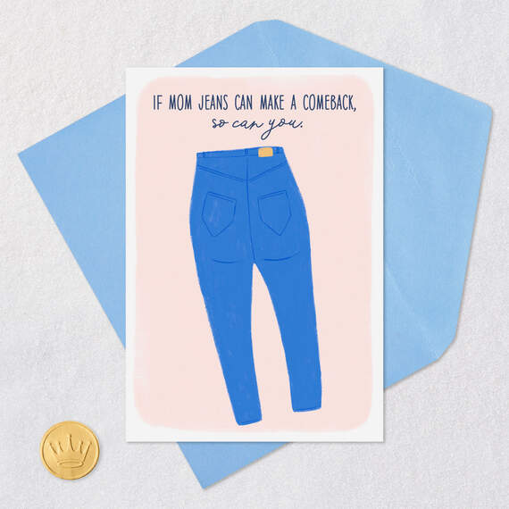Mom Jeans Making a Comeback Funny Get Well Card, , large image number 5