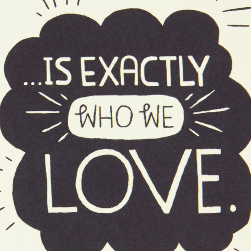 We Love You As You Are Encouragement Card, 
