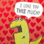 Love You This Much T-Rex Dinosaur Hug Funny Love Card, , large image number 4