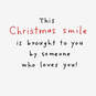 A Smile From Someone Who Loves You Funny Christmas Card, , large image number 2