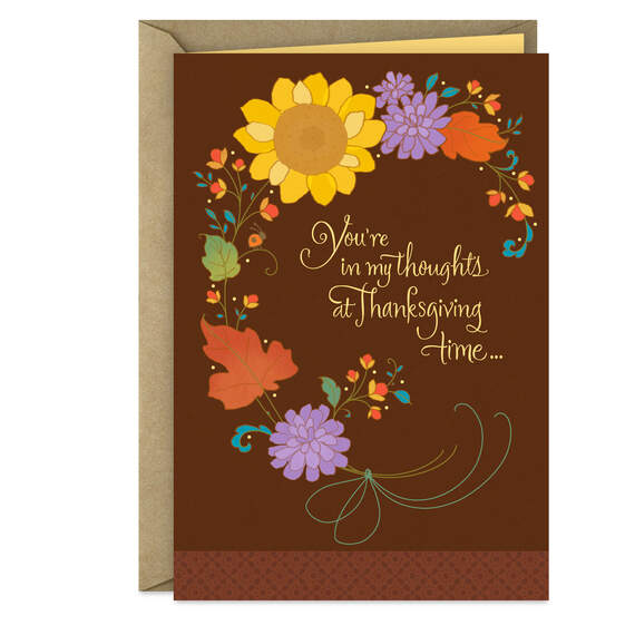 You're In My Thoughts and Heart Thanksgiving Card