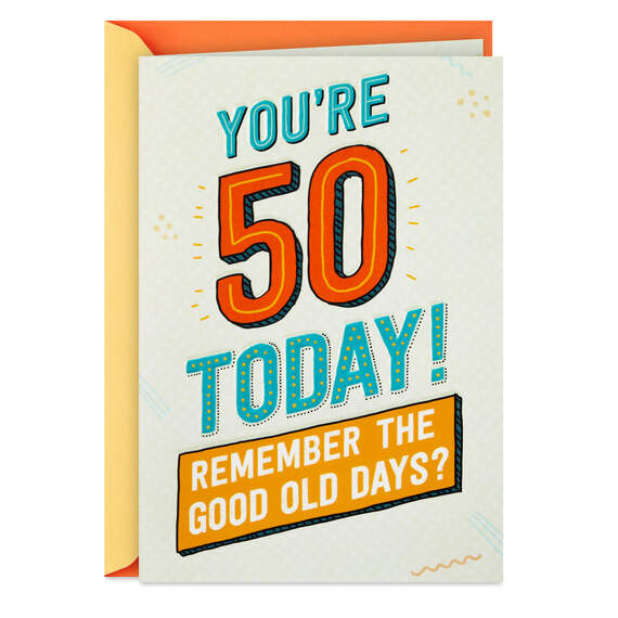 The Good Old Days Funny Pop-Up 50th Birthday Card