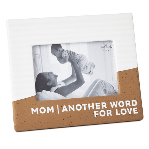 Mom Another Word for Love Picture Frame, 4x6, 