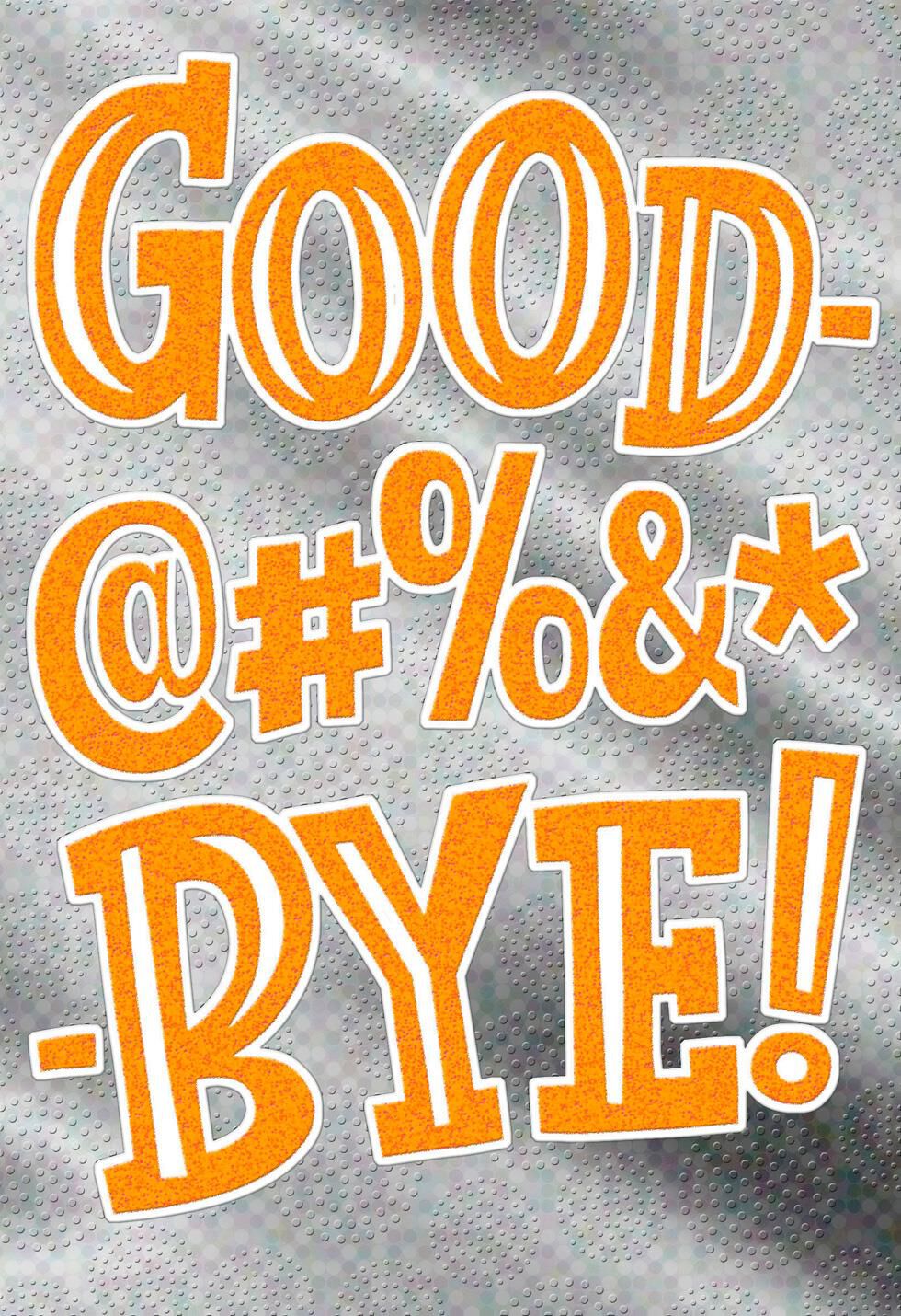 Parting Words @#%&* Funny Goodbye Card