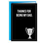 Thanks for Being My Dad Funny Father's Day Card, , large image number 1