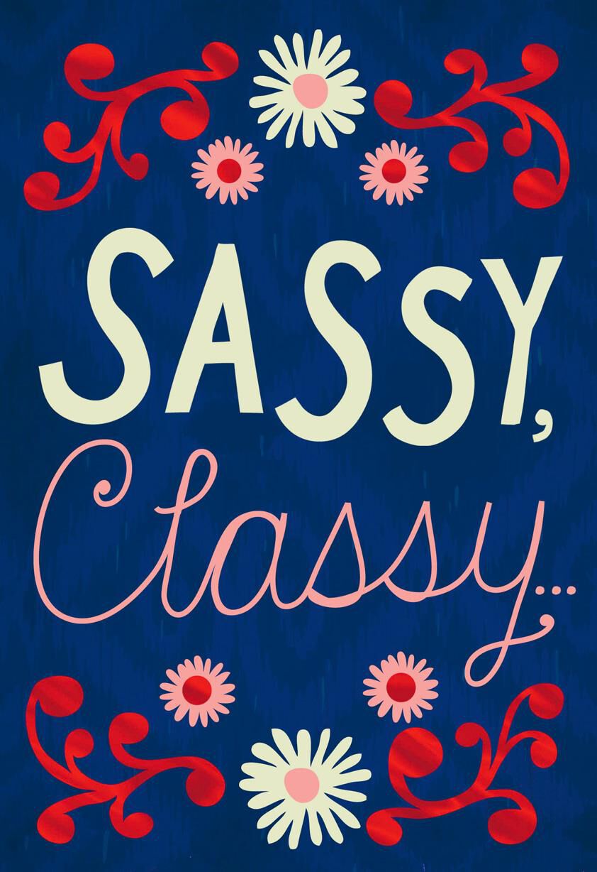 Sassy and Classy Funny Birthday Card
