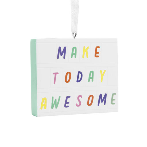 Make Today Awesome Letter Board Hallmark Ornament, 