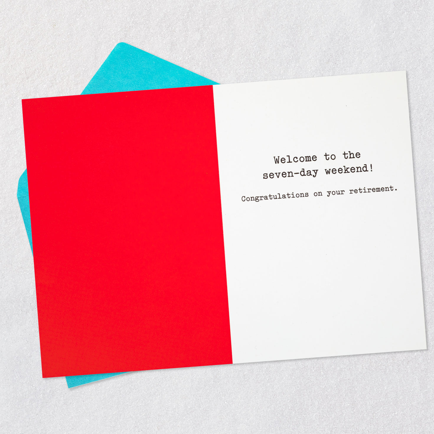 Welcome to the Seven-Day Weekend Funny Retirement Card for only USD 4.49 | Hallmark