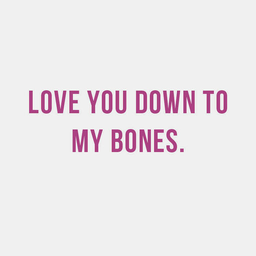 I'm Dead Serious About You Romantic Funny Love Card, 