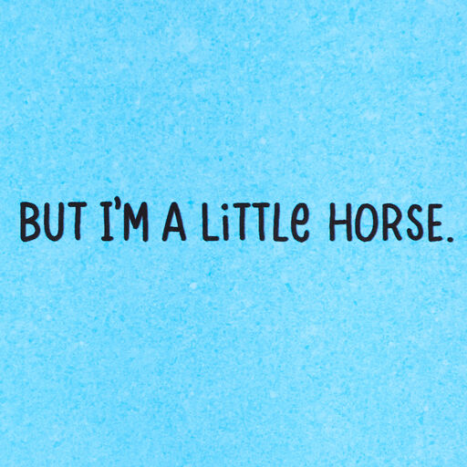 A Little Horse Funny Birthday Card, 