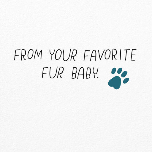 You're My Favorite Human Birthday Card From the Dog, 