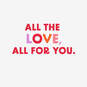 All the Love, All for You Love Card, , large image number 2