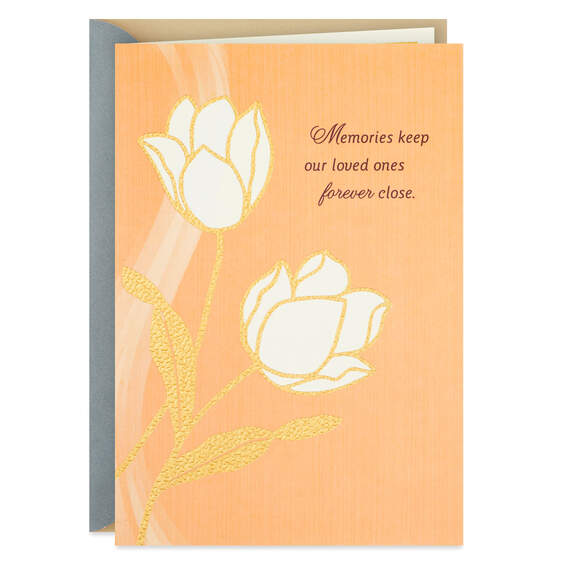 Memories Keep Our Loved Ones Close Sympathy Card