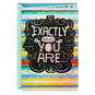 We Love You As You Are Encouragement Card, , large image number 1