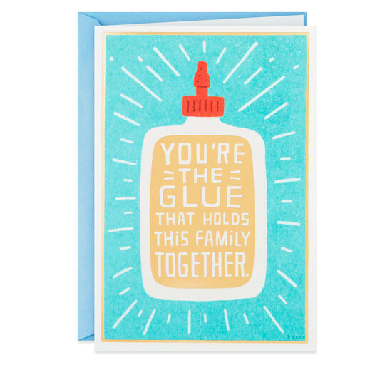 You're the Glue for This Family Funny Father's Day Card, 
