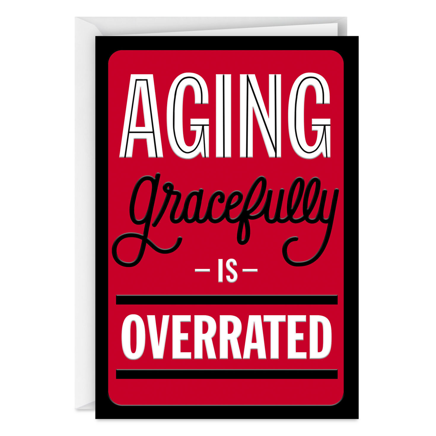 Aging Gracefully Funny Birthday Card