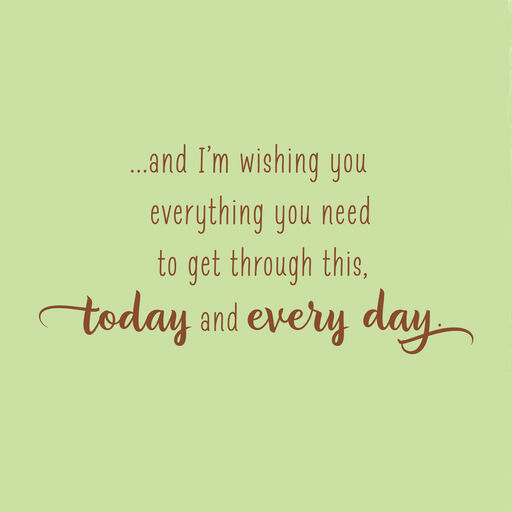 Everything You Need Today and Every Day Encouragement Card, 