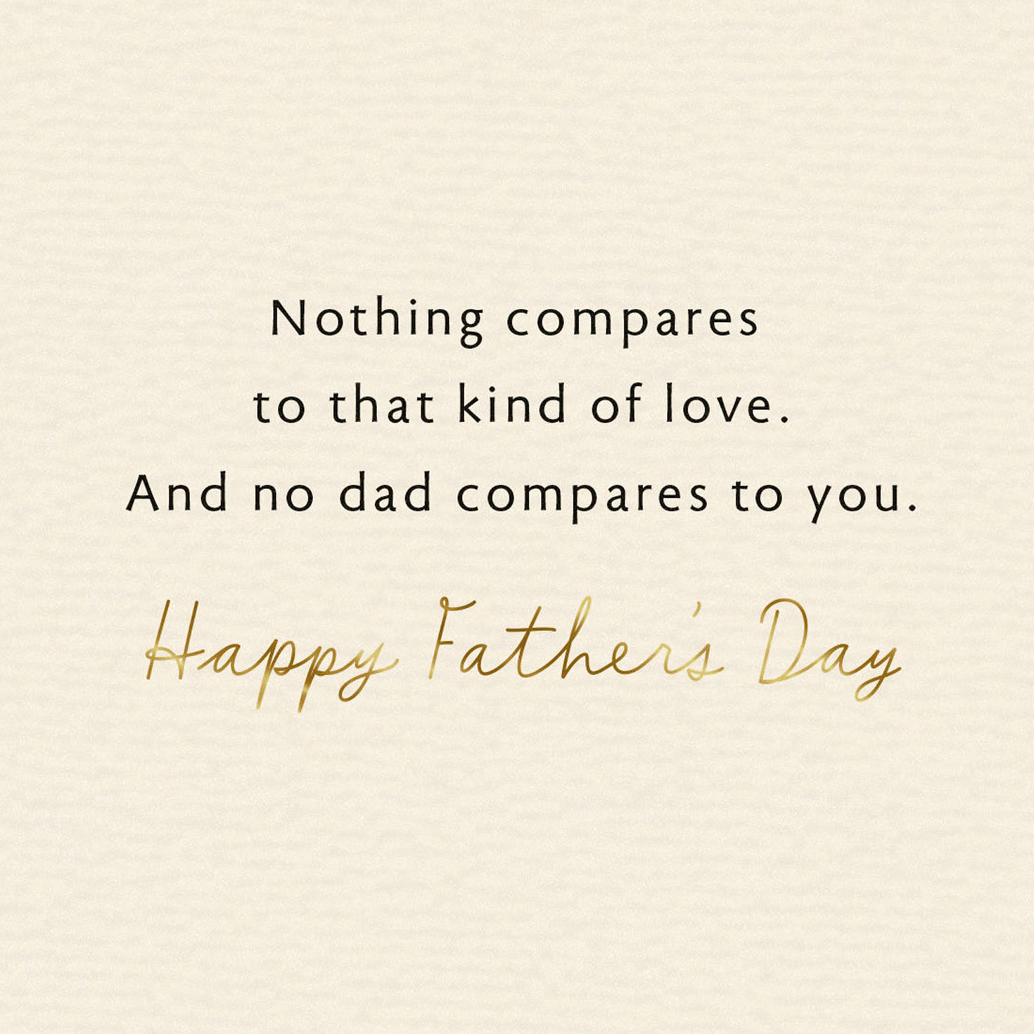 No Other Dad Compares to You Father's Day Card for Dad for only USD 4.99 | Hallmark