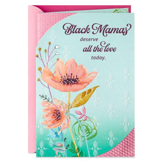 Black Mamas Deserve All the Love Today Mother's Day Card, , large image number 1