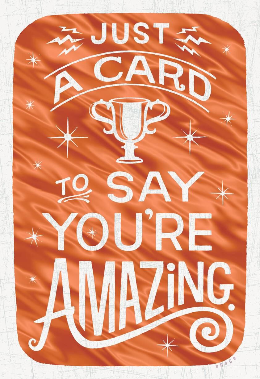 You're Amazing Just Because Card