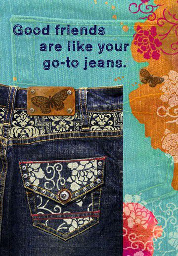Good Friends Good Jeans Birthday Card