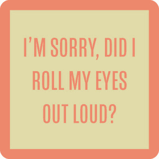 Drinks on Me Roll My Eyes Funny Coaster, 