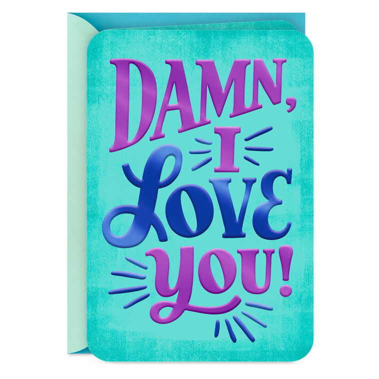 Damn, I Love You Love Card