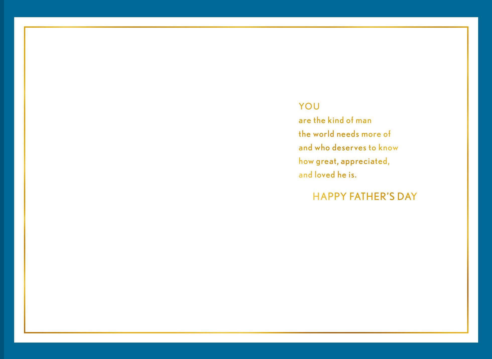 You're the Kind of Man the World Needs Father's Day Card