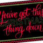You've Got This Down Christmas Card for Friend, , large image number 4