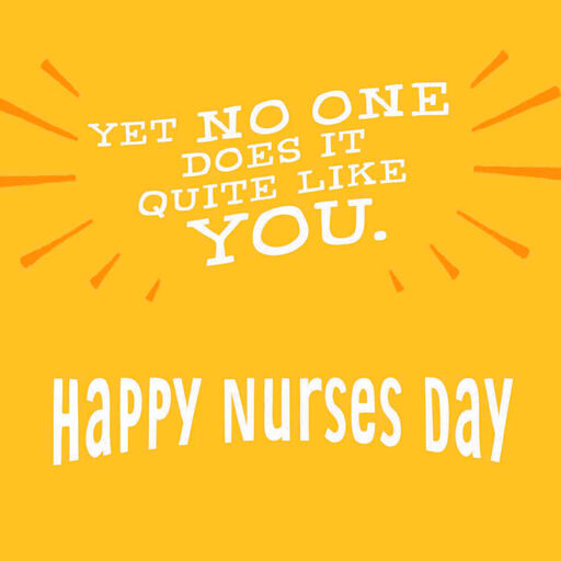 You Heal, Teach and Comfort Nurses Day Card, 