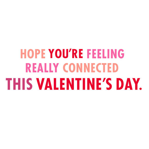 All You Need Is Love and Wifi Funny Valentine's Day Card, 