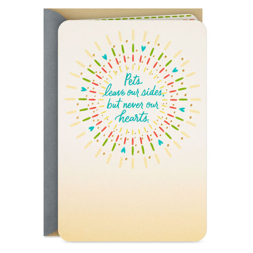 Pets Never Leave Our Hearts Sympathy Card, 