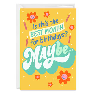Maybe the Best Month Custom Birthday Card