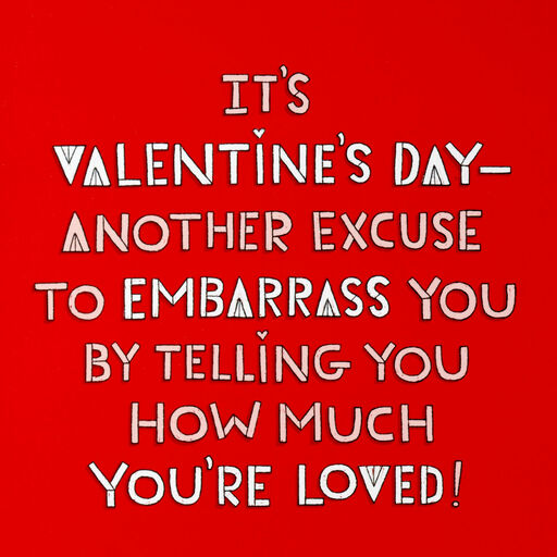 Another Excuse to Embarrass You Valentine's Day Card for Grandson, 