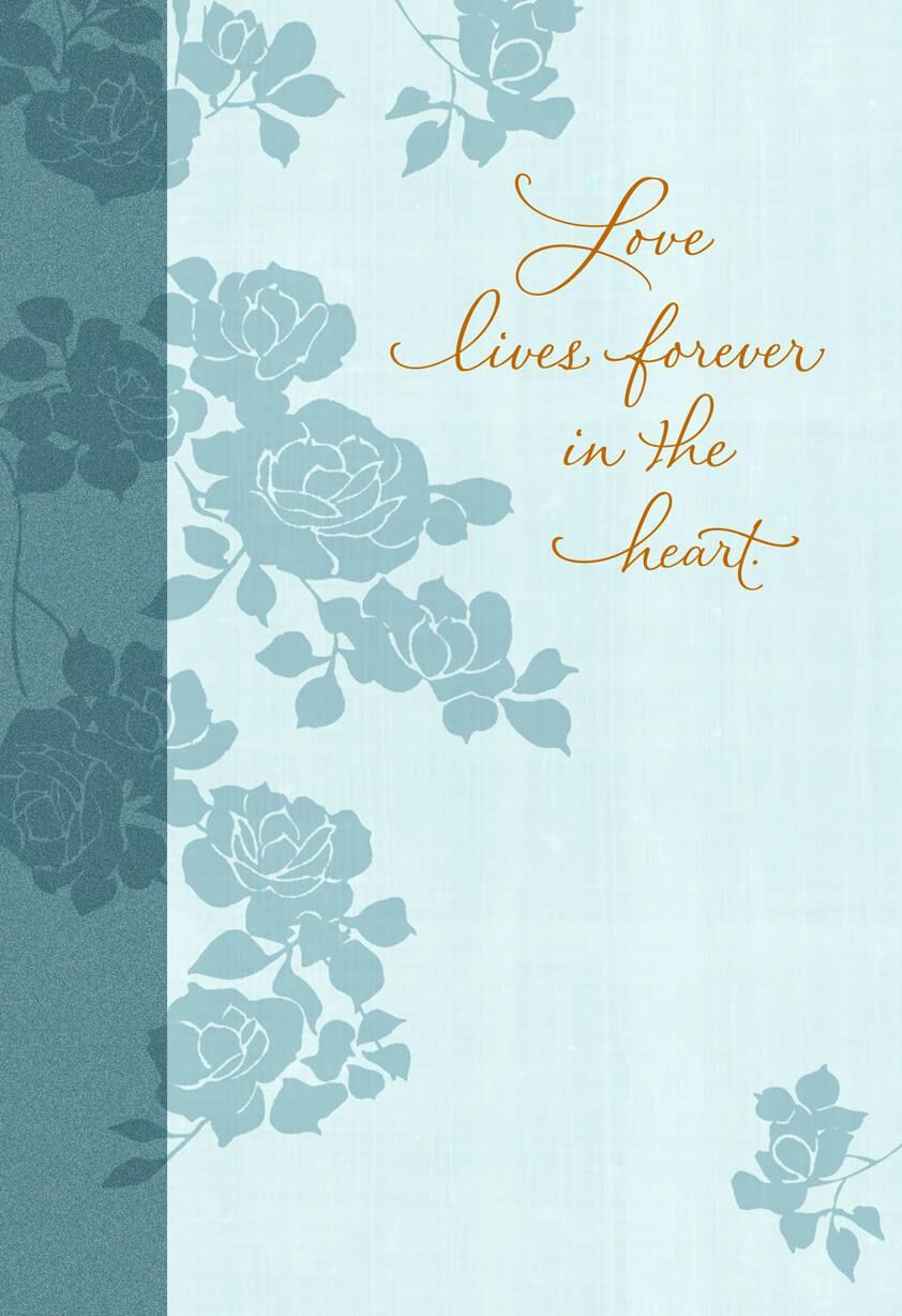 Love Lives Forever in Our Heart Sympathy Card
