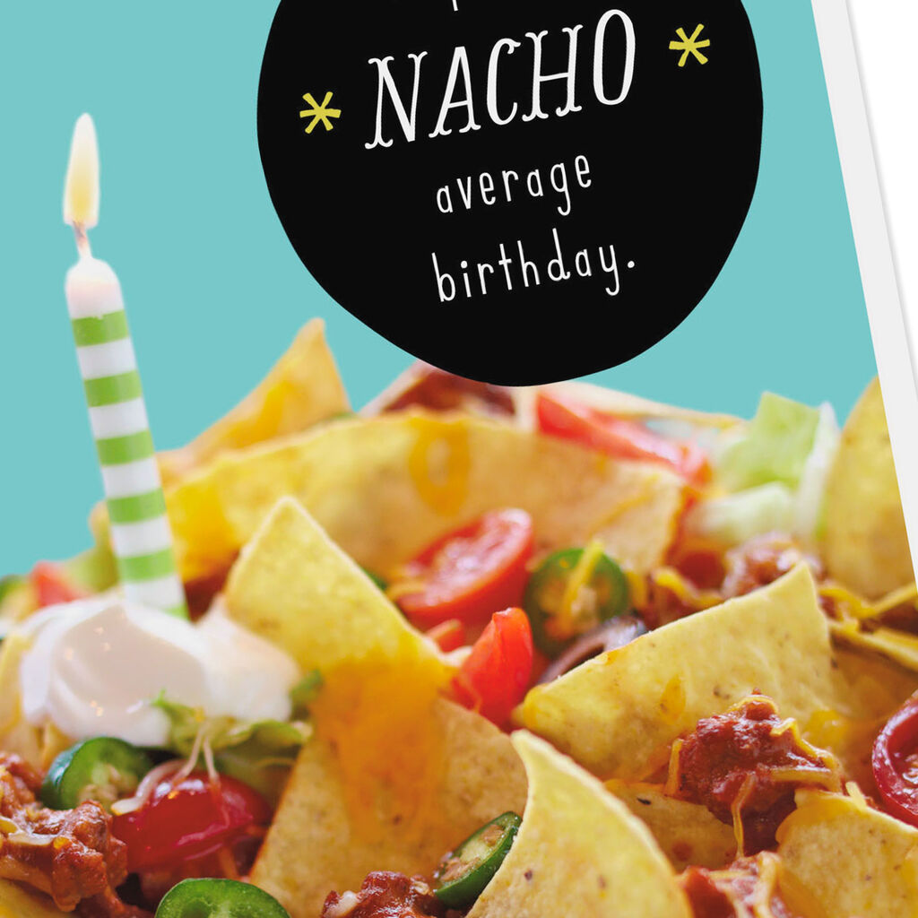 Nacho Average Birthday Card - Greeting Cards - Hallmark