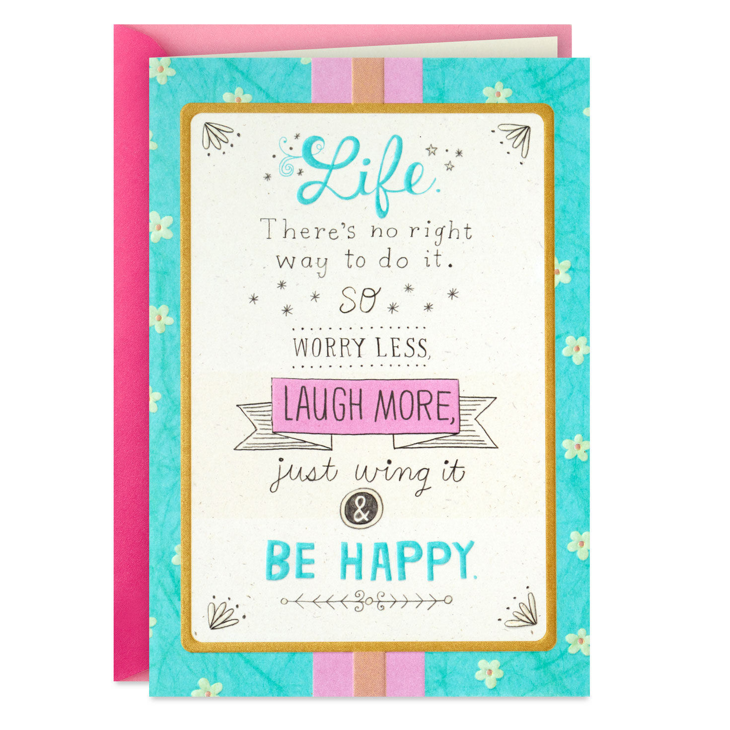 Worry Less, Laugh More, Be Happy Birthday Card for Friend