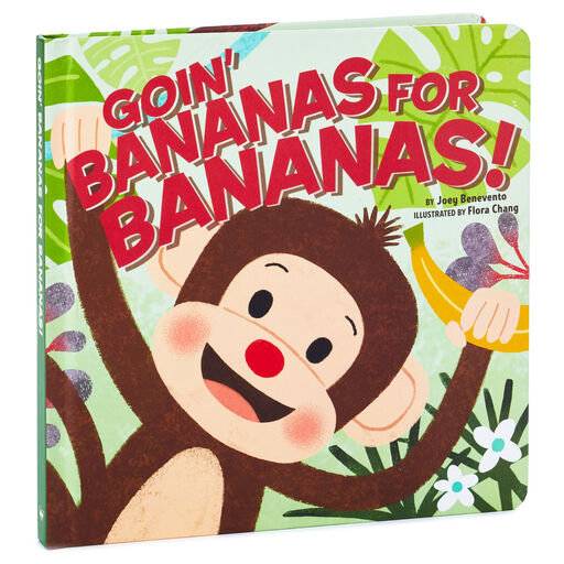 Goin' Bananas for Bananas! Board Book, 