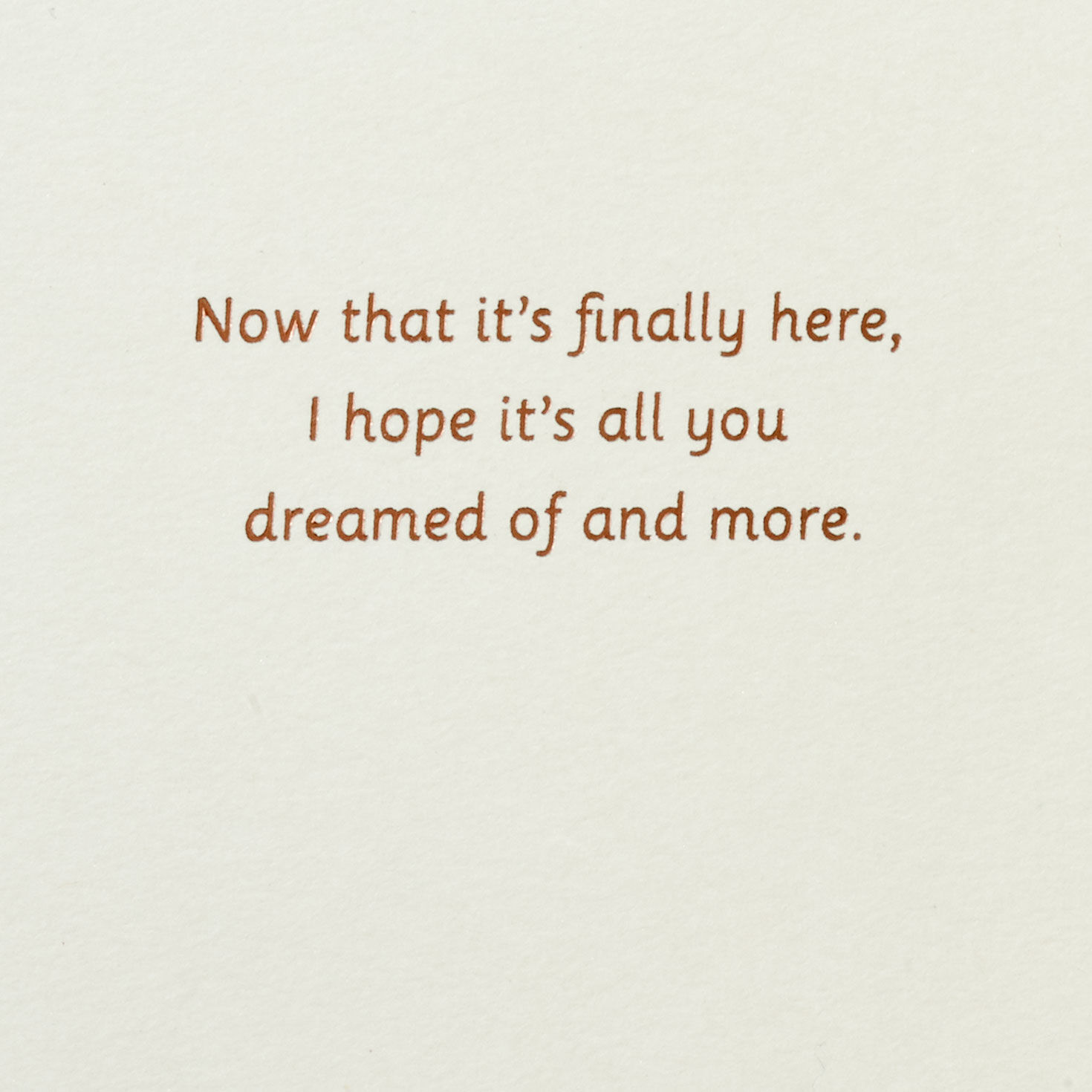 I Hope It's All You Dreamed Of and More Wedding Card for Daughter for only USD 6.59 | Hallmark