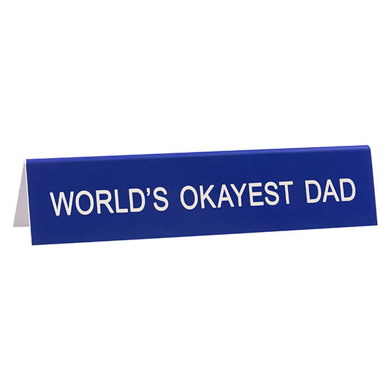 World's Okayest Dad Desk Quote Sign, 5.75x1.25, , large image number 1