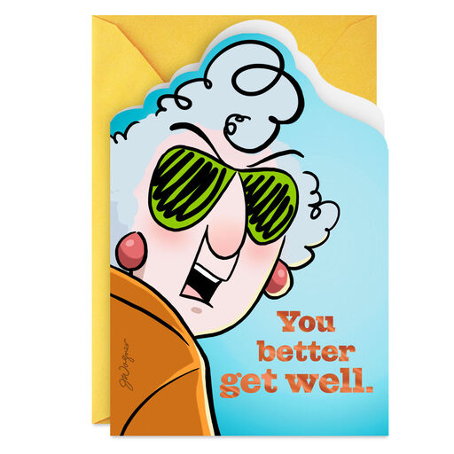 Maxine™ Not Many People I Like Funny Get Well Card, 
