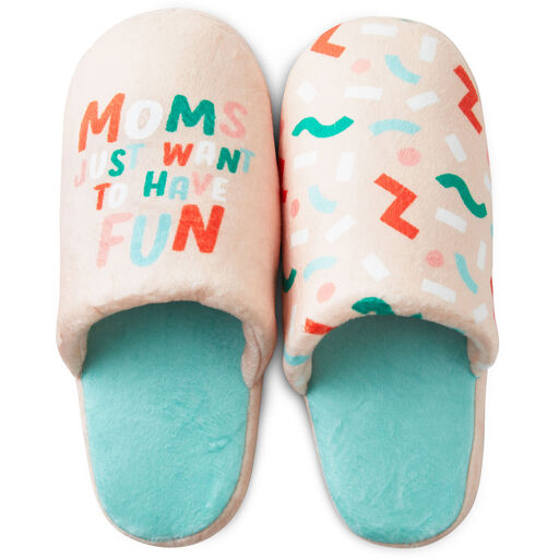 Moms Just Want To Have Fun Slippers With Sound, 