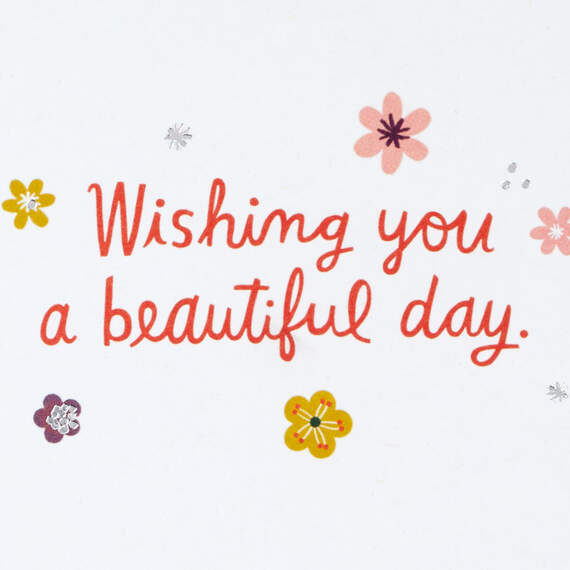 Wishing You a Beautiful Day Friendship Card, , large image number 2